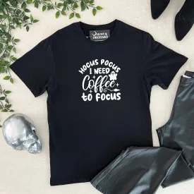 Hocus Pocus I Need Coffee To Focus Tee - Black
